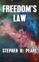 Freedom's Law novel - a futuristic, science fiction novel, sociological science fiction, space opera